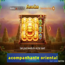 acompanhante oriental